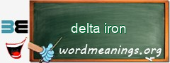 WordMeaning blackboard for delta iron
